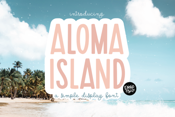 Aloma Island: A Modern Typeface for Editorial Elegance