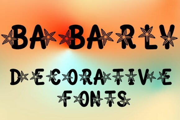 Babarly Font Review: A Starfish-Inspired Typeface for Creative Branding