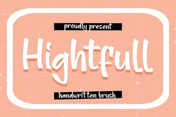 Hightfull: A Handwritten Font That Boosts Campaign Clarity