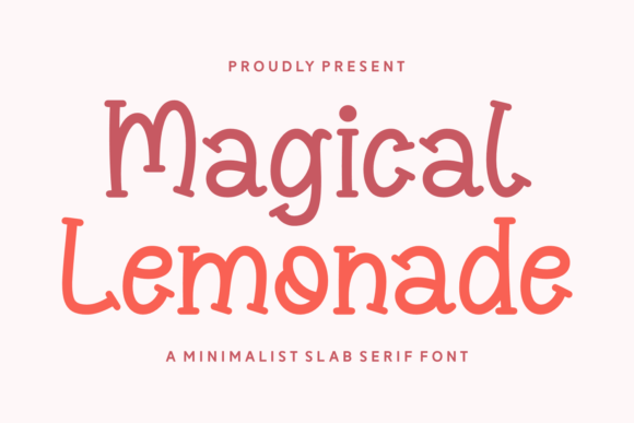 Magical Lemonade: A Cuddly Slab Serif Font for Campaigns