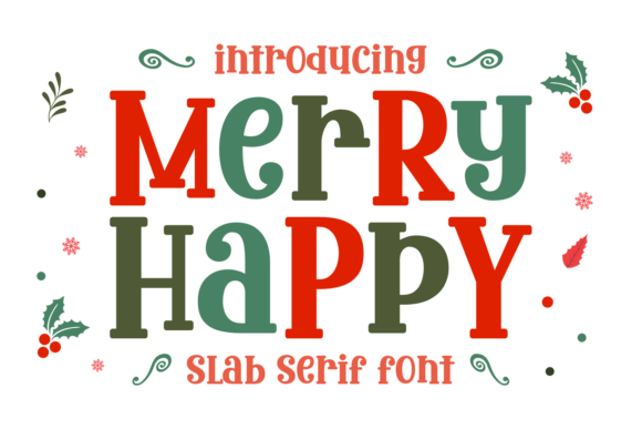 Merry Happy: A Slab Serif with Heart