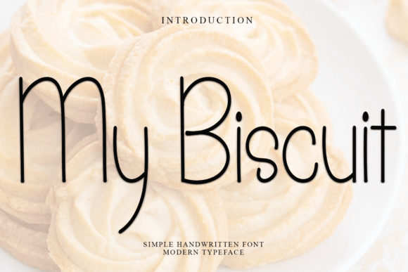 My Biscuit: A Versatile Sans Serif for Everyday Design