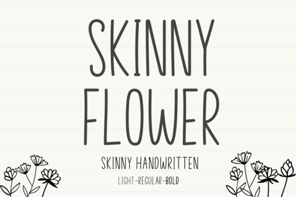 Skinny Flower Font: A Stylish Typeface for Stronger Campaigns