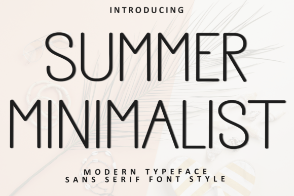 Summer Minimalist: A Festive Font for Clear, Strong Campaign Messaging